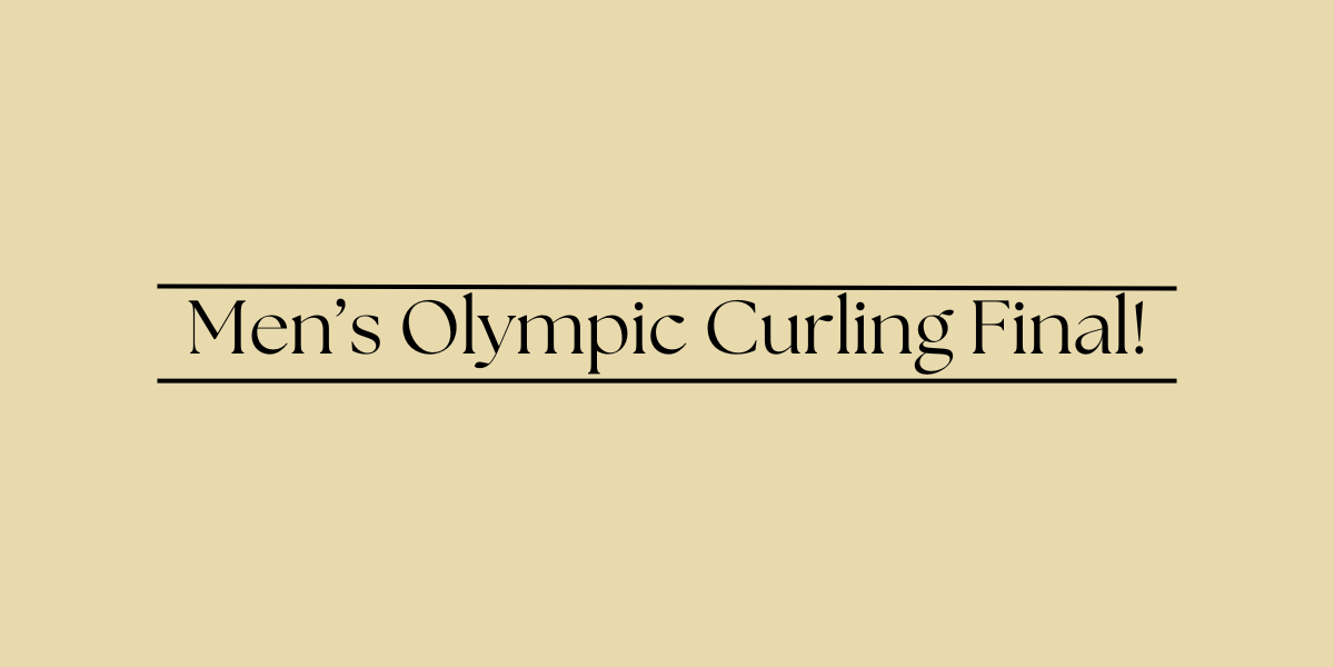 Men's Olympic Curling Final!