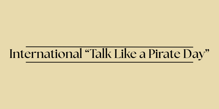 International “Talk Like a Pirate Day”