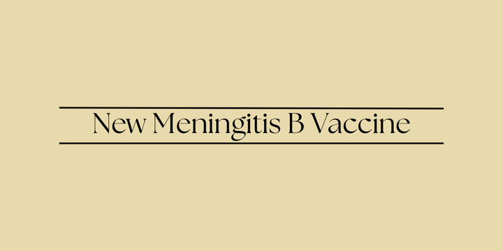 New Meningitis B Vaccine